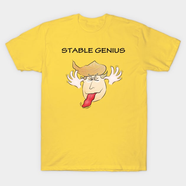 Donald J. Trump: stable genius at work T-Shirt by shackledlettuce